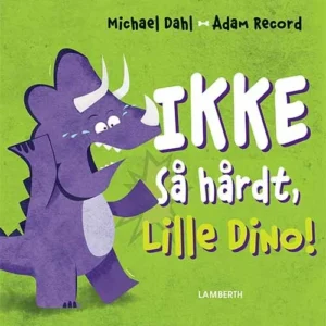 Ikke så hårdt, Lille Dino