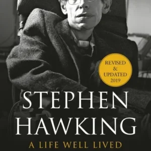 Stephen Hawking: A Life Well Lived