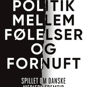 Politik mellem følelser og fornuft