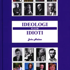 Ideologi eller Idioti