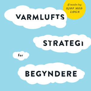 Varmluftsstrategi for begyndere