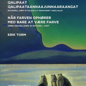 Når farven ophører med bare at være farve - Grønlandsbilleder af Rockwell Kent