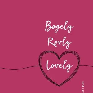 Mellem_rum. Bøgely Røvly Lovely