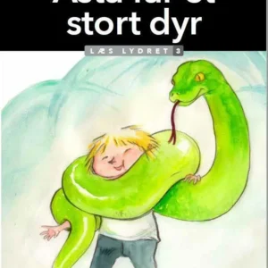 Asta får et stort dyr, Læs lydret 3