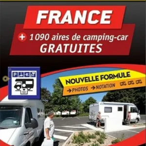 France: 1090 Free Motorhome Areas - Aires Gratuities Guide