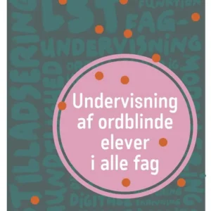 Undervisning af ordblinde elever i alle fag