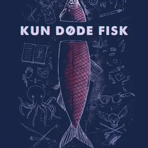 Kun døde fisk