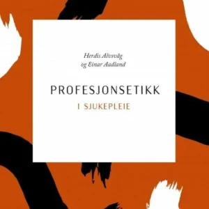 Profesjonsetikk i sjukepleie