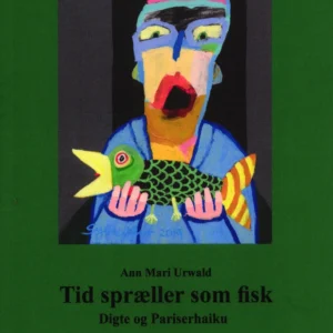 Tid spræller som fisk