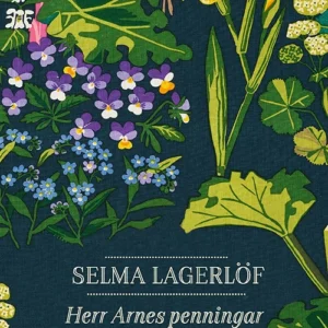 Herr Arnes penningar. Liljecronas hem. Körkarlen