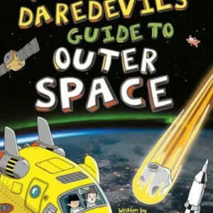 The Daredevil's Guide to Outer Space