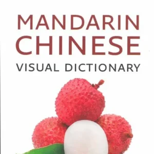 Mandarin Chinese Visual Dictionary