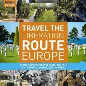 Rough Guides Travel The Liberation Route Europe