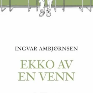 Ekko av en venn : en Elling-bok