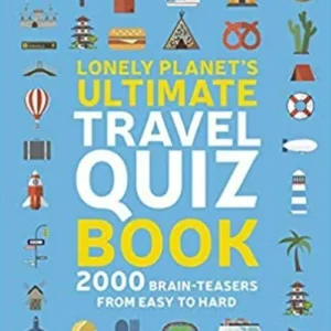 Lonely Planet's Ultimate Travel Quiz Book