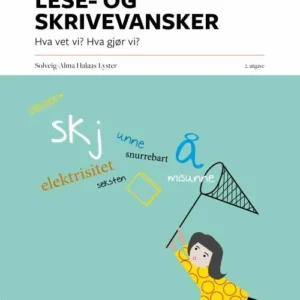 Elever med lese- og skrivevansker : hva vet vi? hva gjør vi?