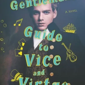 The Gentleman's Guide to Vice and Virtue