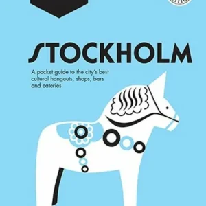 Stockholm Pocket Precincts: A Pocket Guide to the City's Best Cultural Hangouts, Shops, Bars and Eateries