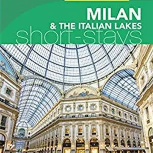 Short Stays Milan & the Italian Lakes