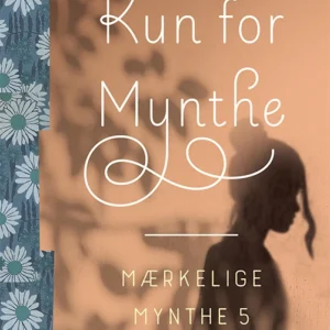 Mærkelige Mynthe 5: Kun for Mynthe