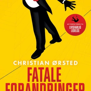 Fatale forandringer.