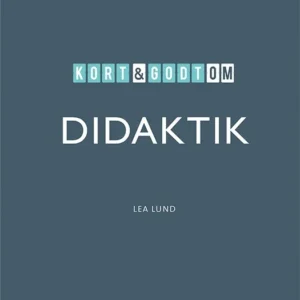 Kort & godt om DIDAKTIK