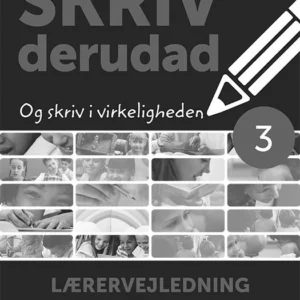 SKRIV derudad - Lærervejledning 3. klasse