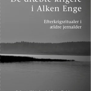 De dræbte krigere i Alken Enge