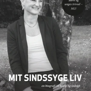 Mit Sindssyge Liv