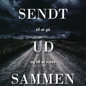 Sendt ud sammen