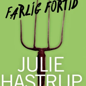 Farlig fortid