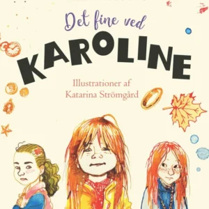 Det fine ved Karoline