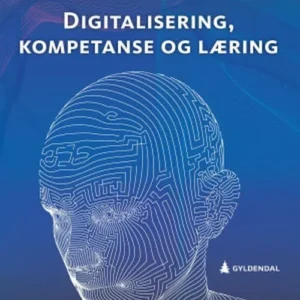 Digitalisering, kompetanse og læring
