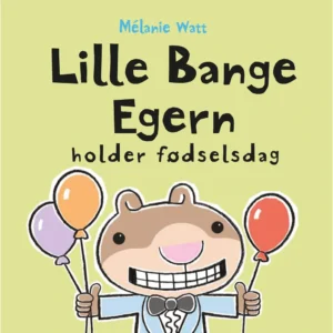 Lille Bange Egern holder fødselsdag