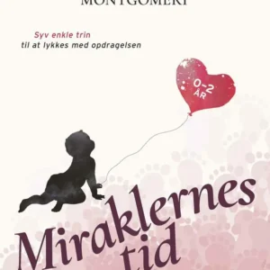 Miraklernes tid 0-2 år