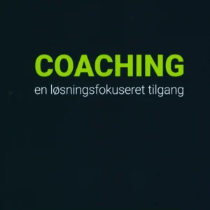 Coaching en løsningsfokuseret tilgang