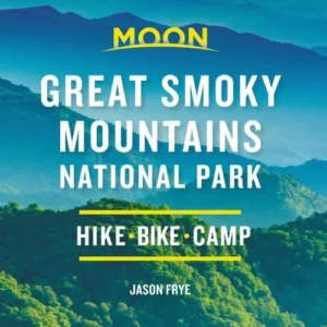 Great Smoky Mountains National Park: Hike, Camp, Scenic Drives