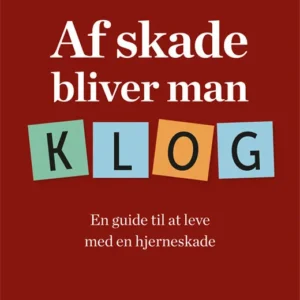 Af skade bliver man klog