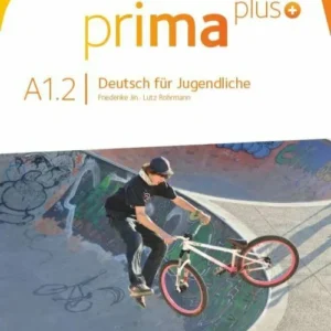 Prima plus - Deutsch für Jugendliche A1.2: Schülerbuch