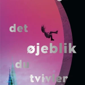 Det øjeblik du tvivler