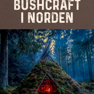 Bushcraft i Norden