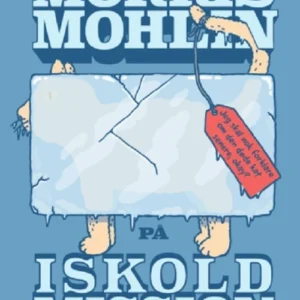 Morris Mohlin på iskold mission