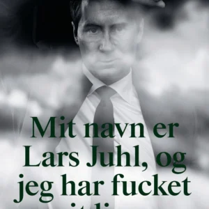 Mit navn er Lars Juhl og jeg har fucket mit liv op