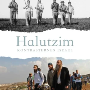 Halutzim - kontrasternes Israel