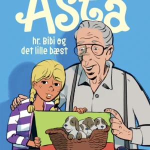 Bedste venner 7 - Asta, hr. Bibi og det lille bæst