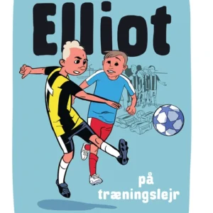 Elliot 2 - Elliot på træningslejr