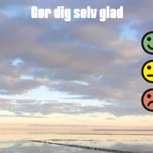 Gør dig selv glad