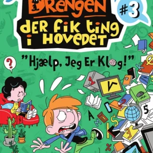 Drengen, der fik ting i hovedet 3 - Hjælp, jeg er klog