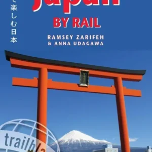 Japan by Rail: Includes Rail Route Guide and 30 City Guides
