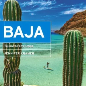 Baja: Tijuana to Los Cabos